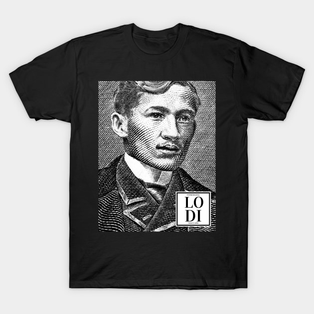 Jose Rizal, Pambansang Lodi/Idol of the Philippines ver 2.0 T-Shirt by ARTNOVA